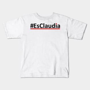 EsClaudia Claudia Sheinbaum, claudia sheimbaum Kids T-Shirt